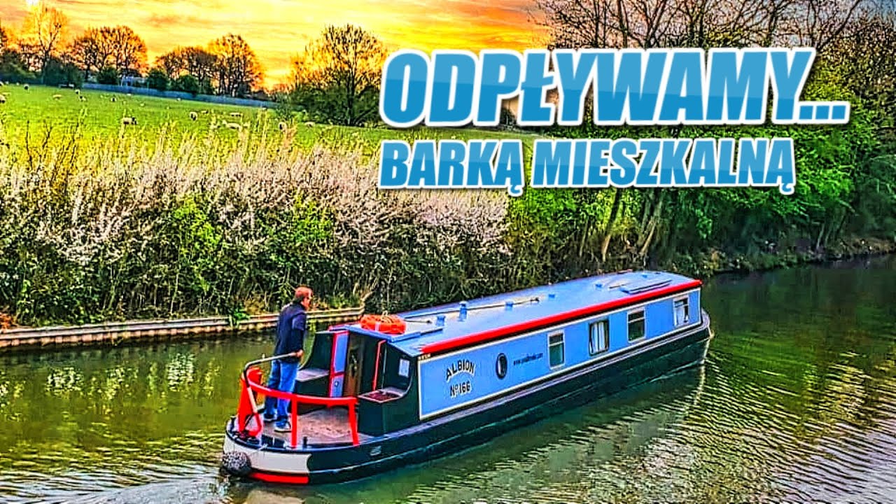 🛳️ ODPŁYWAMY stąd! Marek zarządza zmianę miejscówki. Dlaczego? Podróże barką mieszkalną po kanałach.