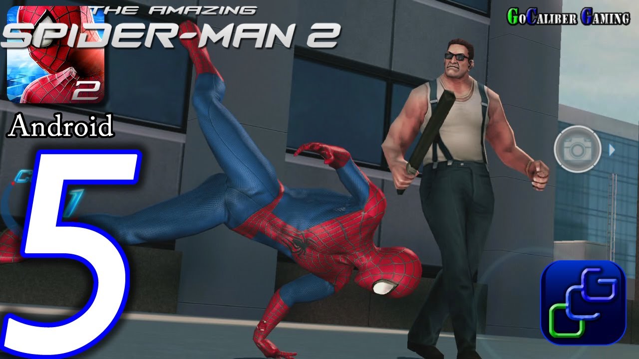 The Amazing Spider Man 2 Android Walkthrough - Part 5 - Episode 2