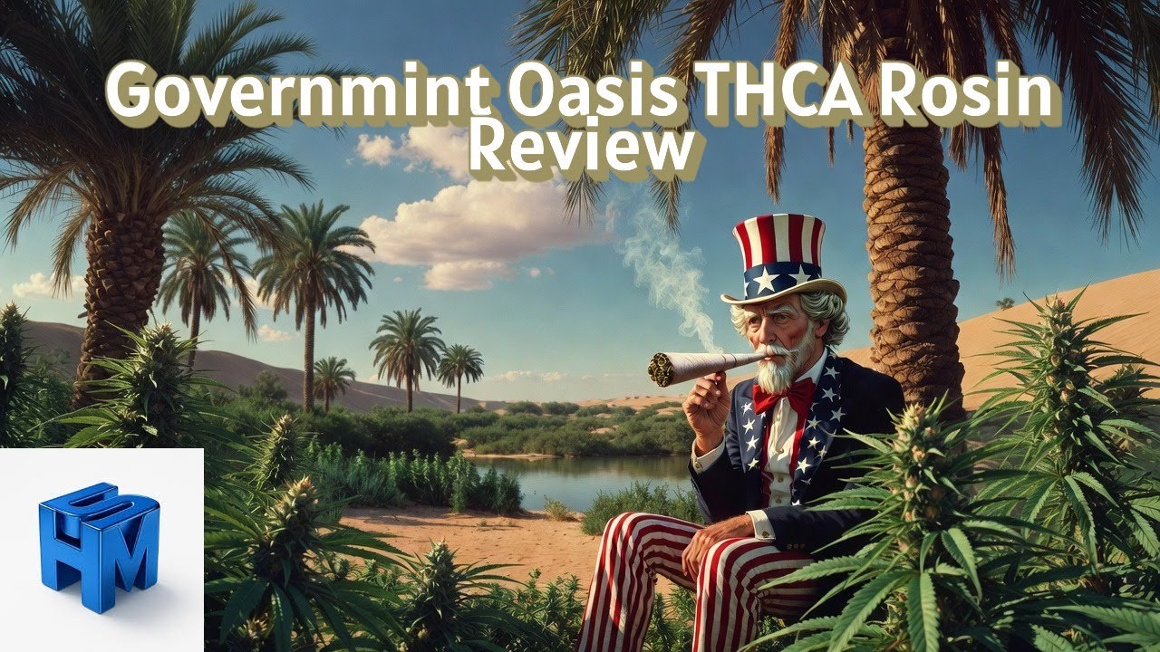 Governmint Oasis THCA Rosin - @ShopHelloMaryOfficial  - Chief Freedom's Hemp Reviews