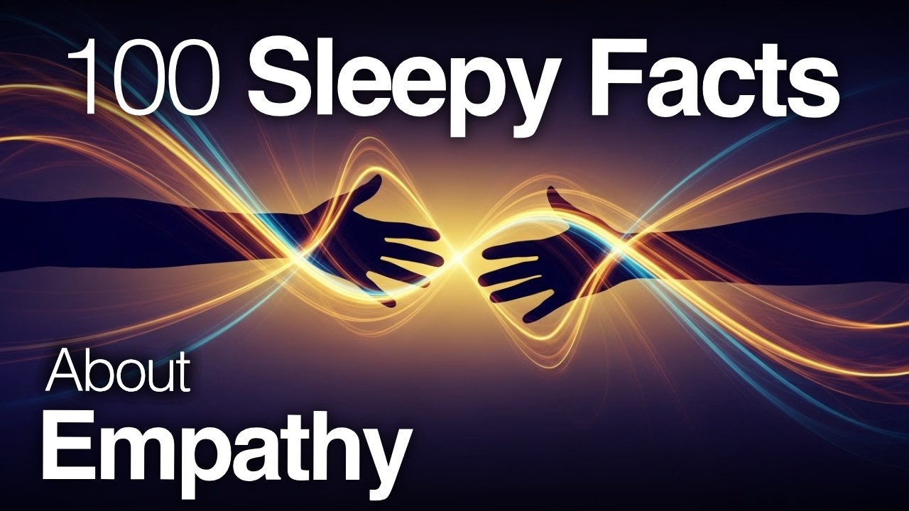 The Most Relaxing Facts About Empathy to Fall Asleep To