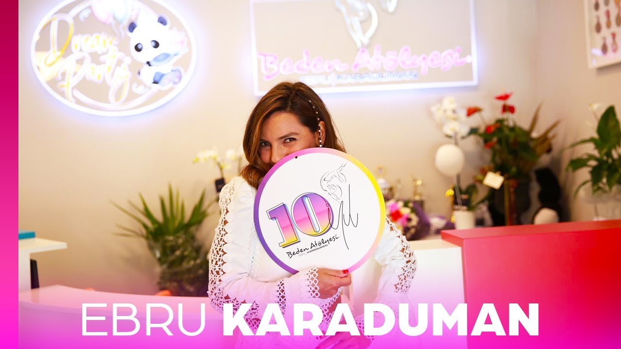 Beden Atölyesi 10 YAŞINDA! | Ebru Karaduman