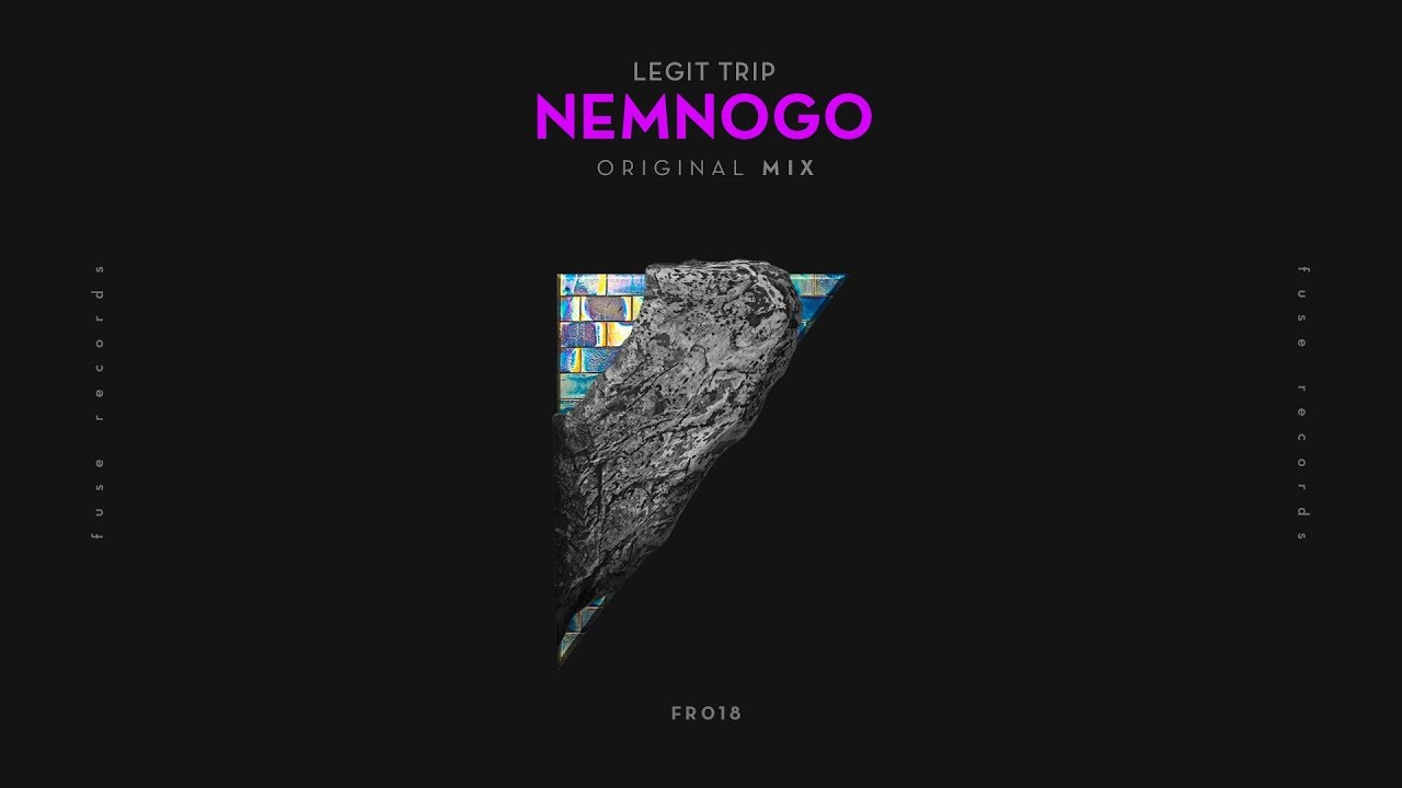 FR018 Legit Trip - Nemnogo
