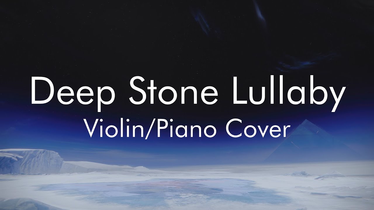 Destiny 2-Deep Stone Lullaby (Violin/Piano Cover) #MOTW