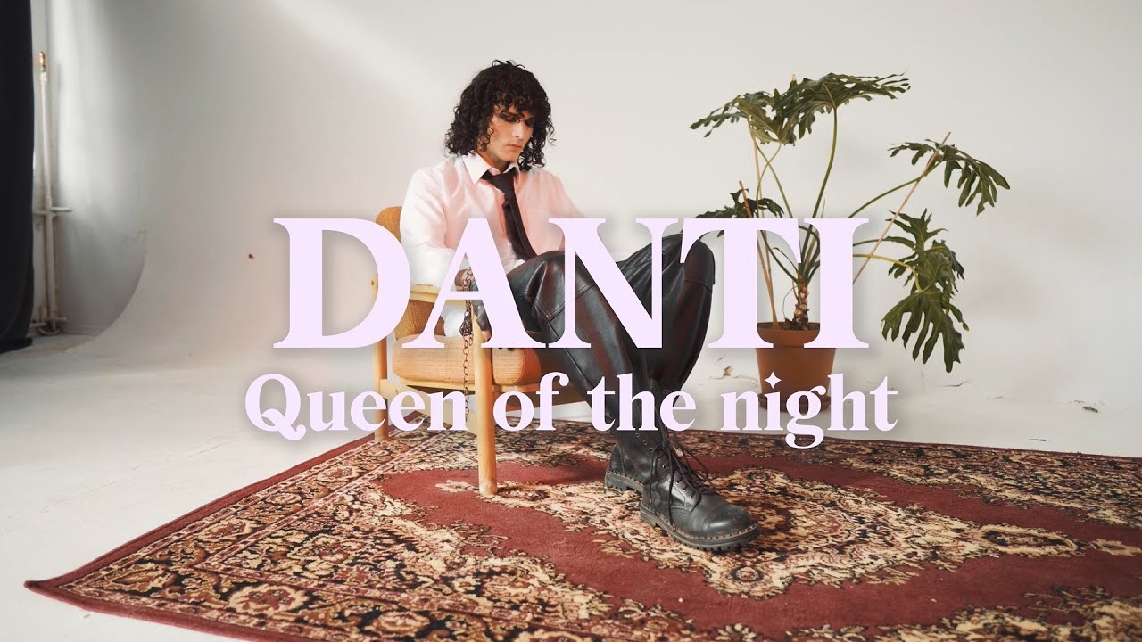 DANTI - Queen of the night (Official video)