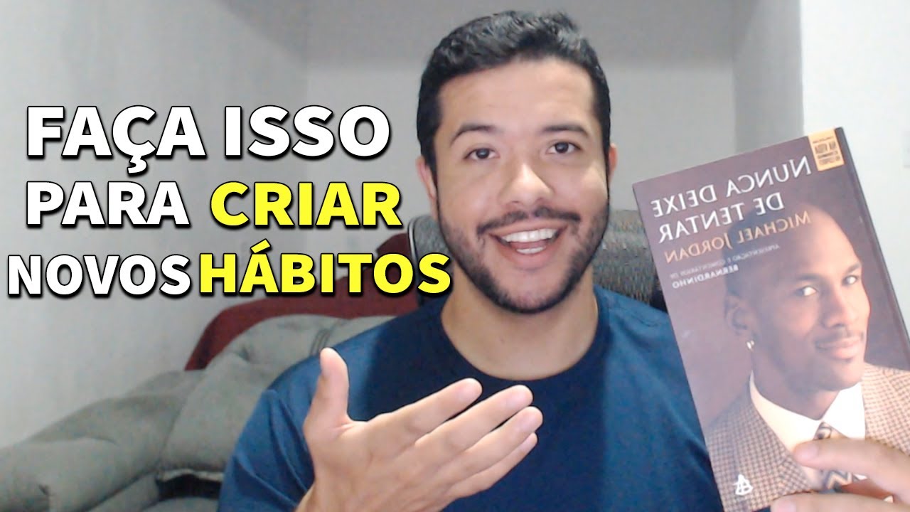 Crie Hábitos Positivos e Transforme Sua Vida de Verdade
