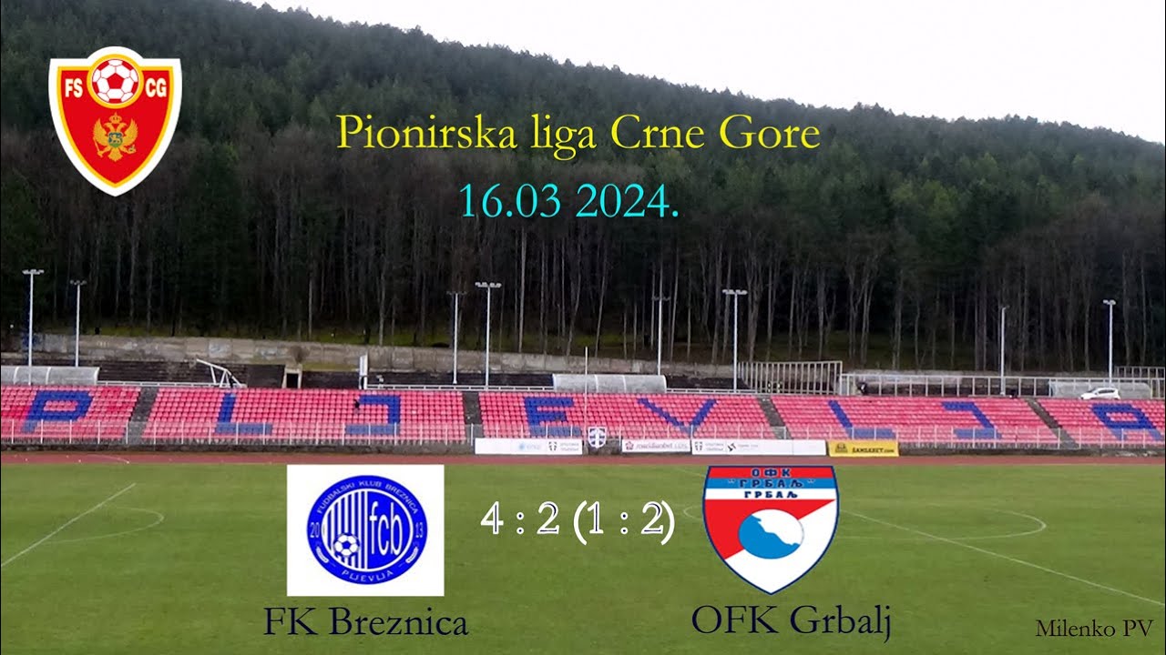 pioniri FK Breznica - FK Grbalj   4 : 2 (1 : 2)   PRVO POLUVRIJEME