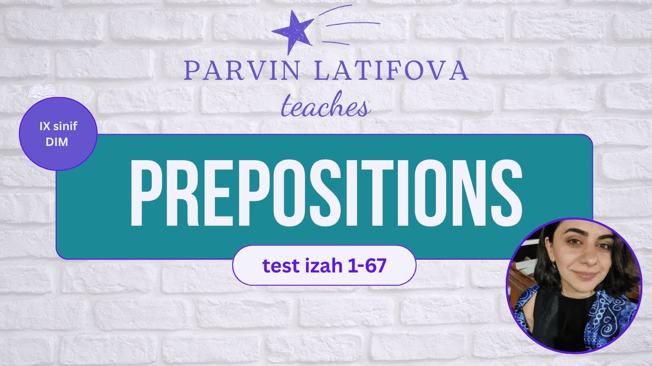 Prepositions test izah 1 - 67 9-cu sinif DIM 2025