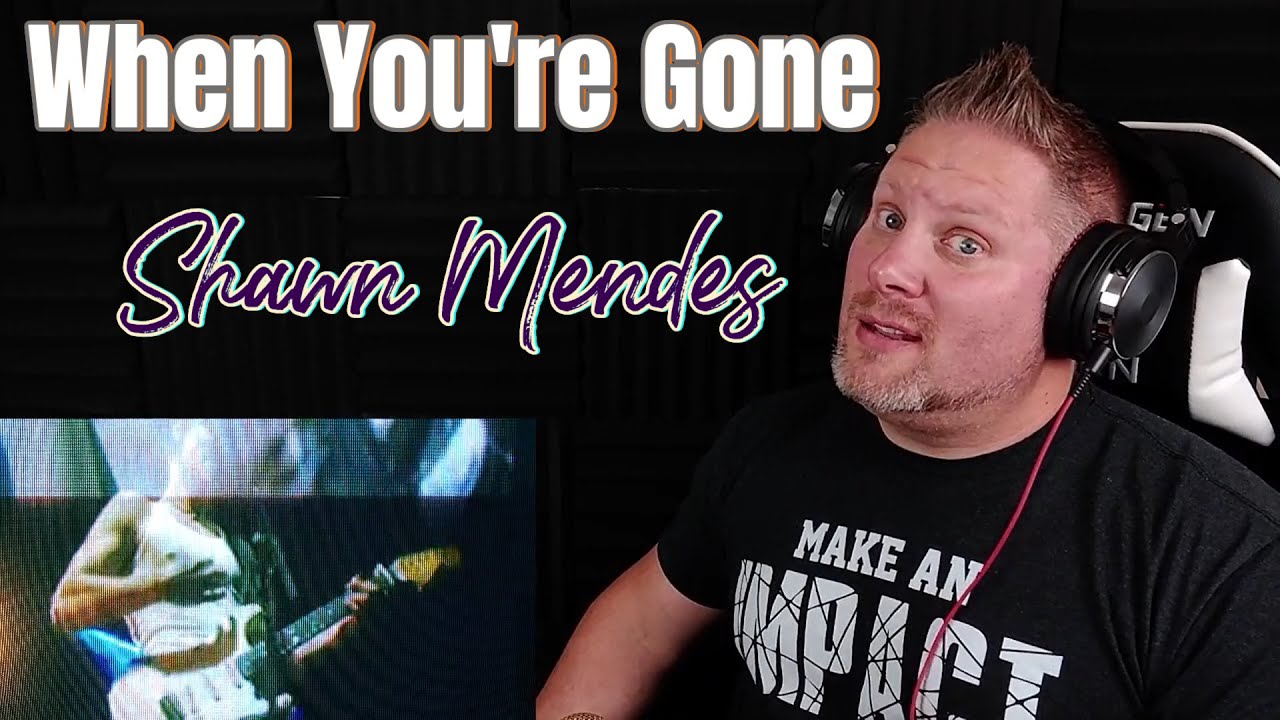 FIRST TIME REACTION to Shawn Mendes - When You're Gone