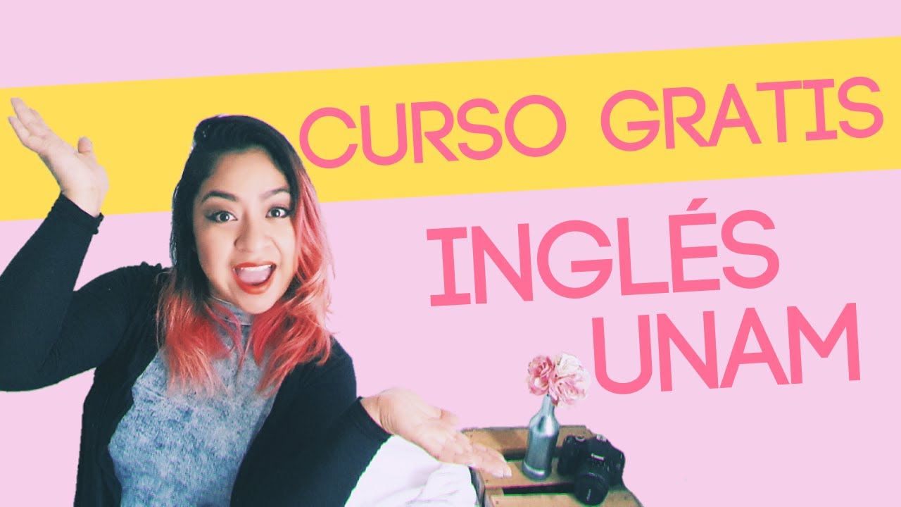 ✔️UNAM lanzó curso de INGLÉS GRATIS