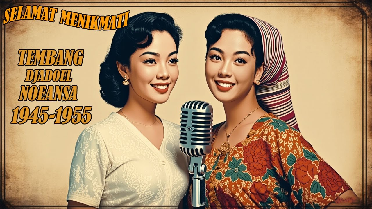 Nostalgia Emas 1945–1955 | Koleksi Tembang Jadul Paling Indah Sepanjang Masa