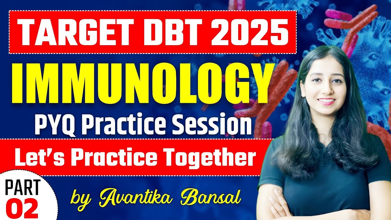 DBT BET Immunology PYQ Practice Session I Target DBT BET 2025 I Last 25 Year Question