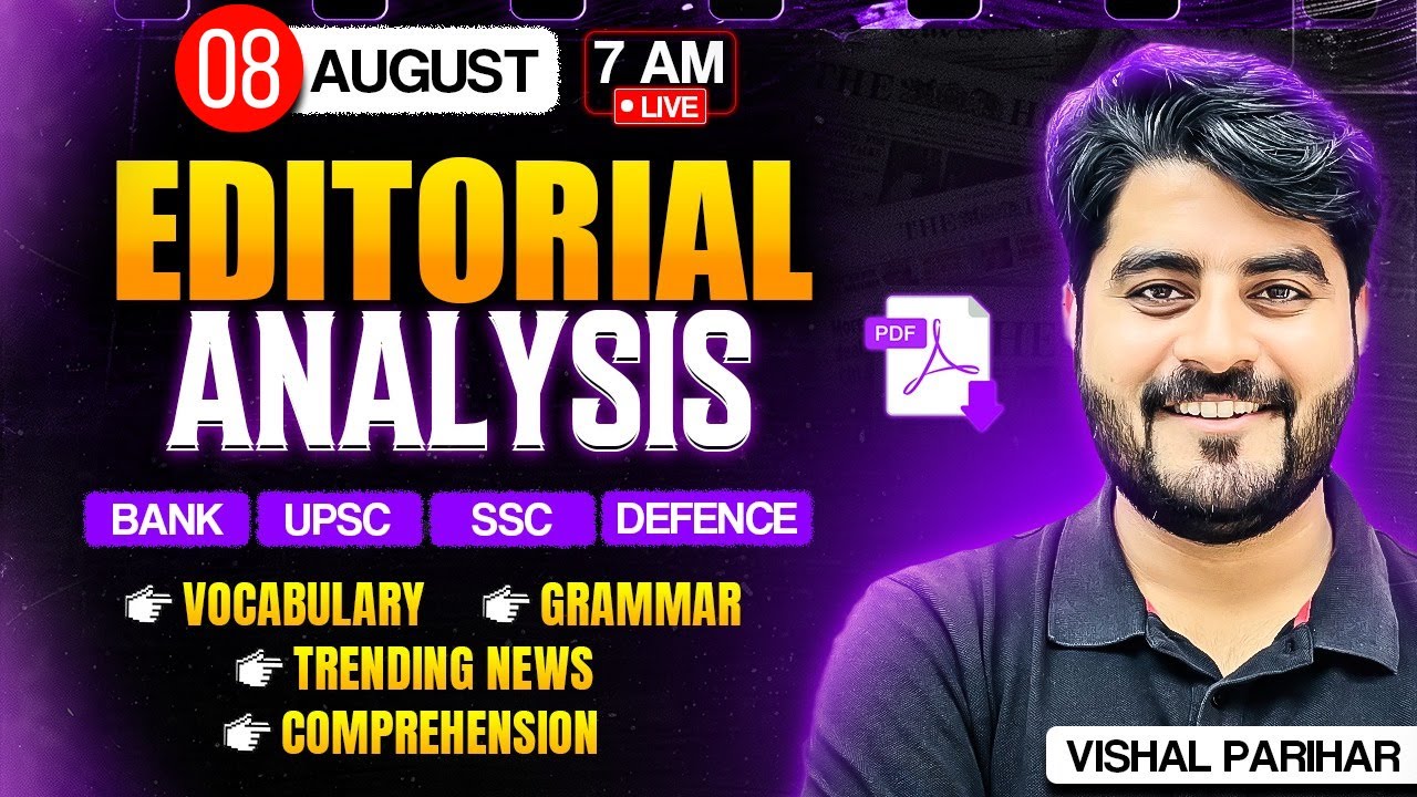 Editorial Analysis | 08 August 2025 | Hindu Editorial Vocab, Grammar, Comprehension | Vishal Parihar