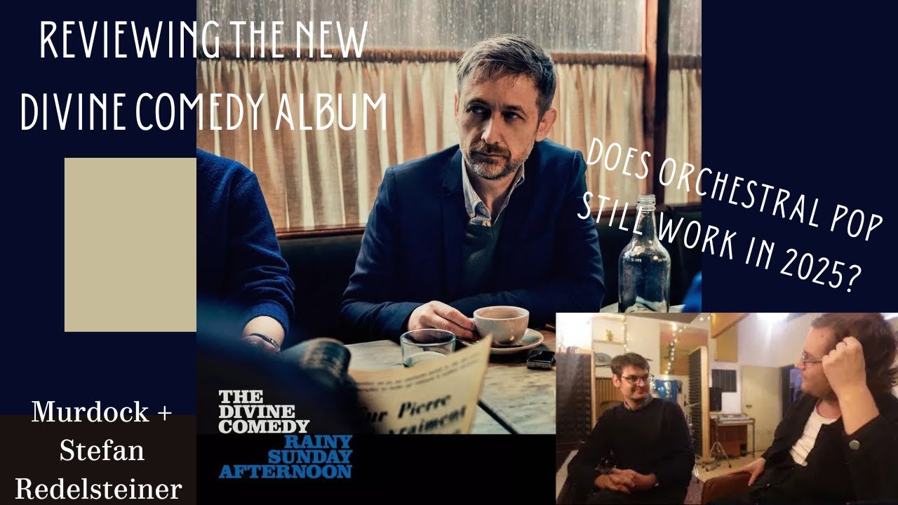 Fresh Review: New DIVINE COMEDY - Rainy Sunday Afternoon (w/ Stefan Redelsteiner Experience)
