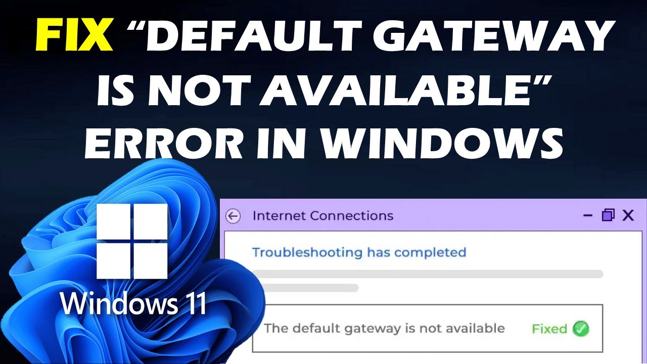 Solved: The Default Gateway is Not Available Error In Windows