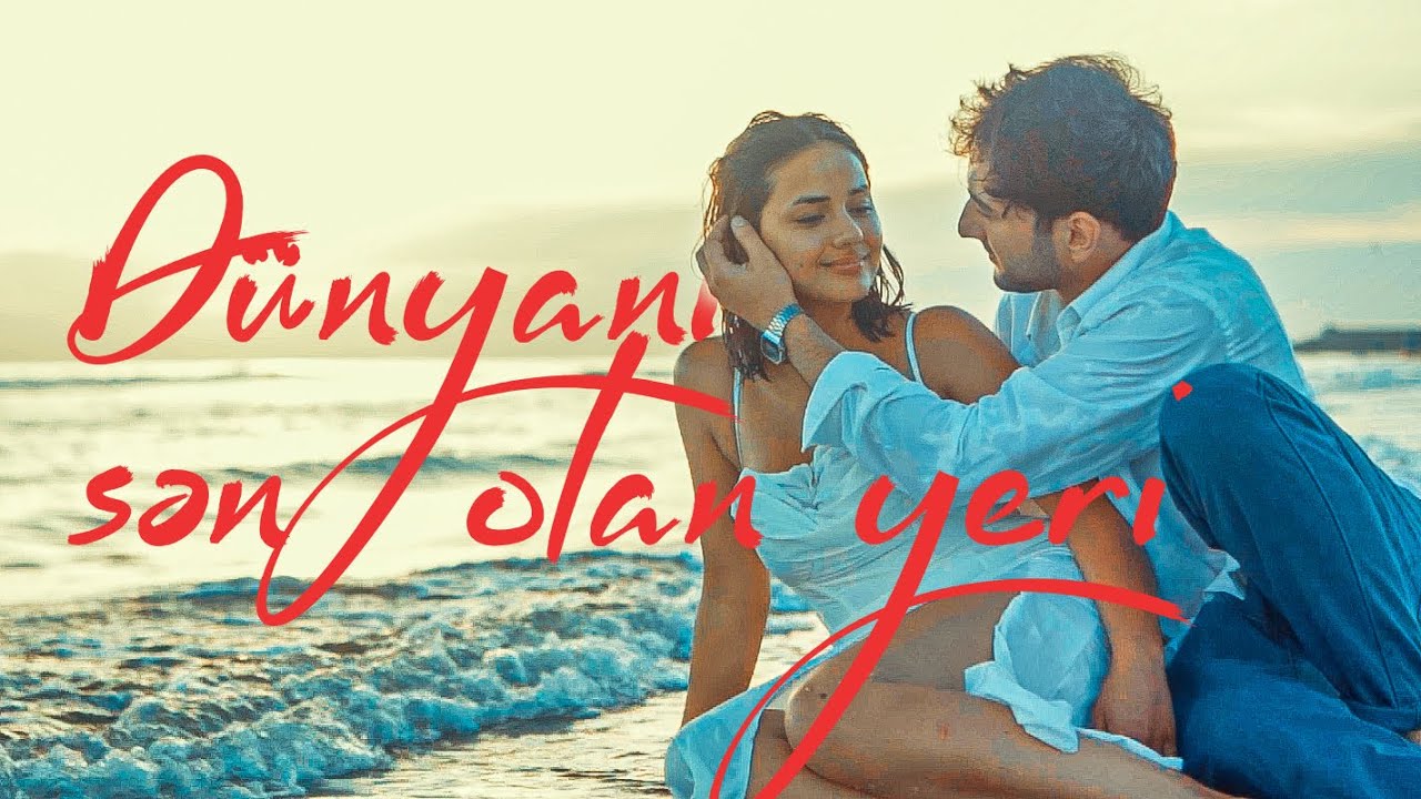 DÜNYANIN SƏN OLAN YERİ dram filmi