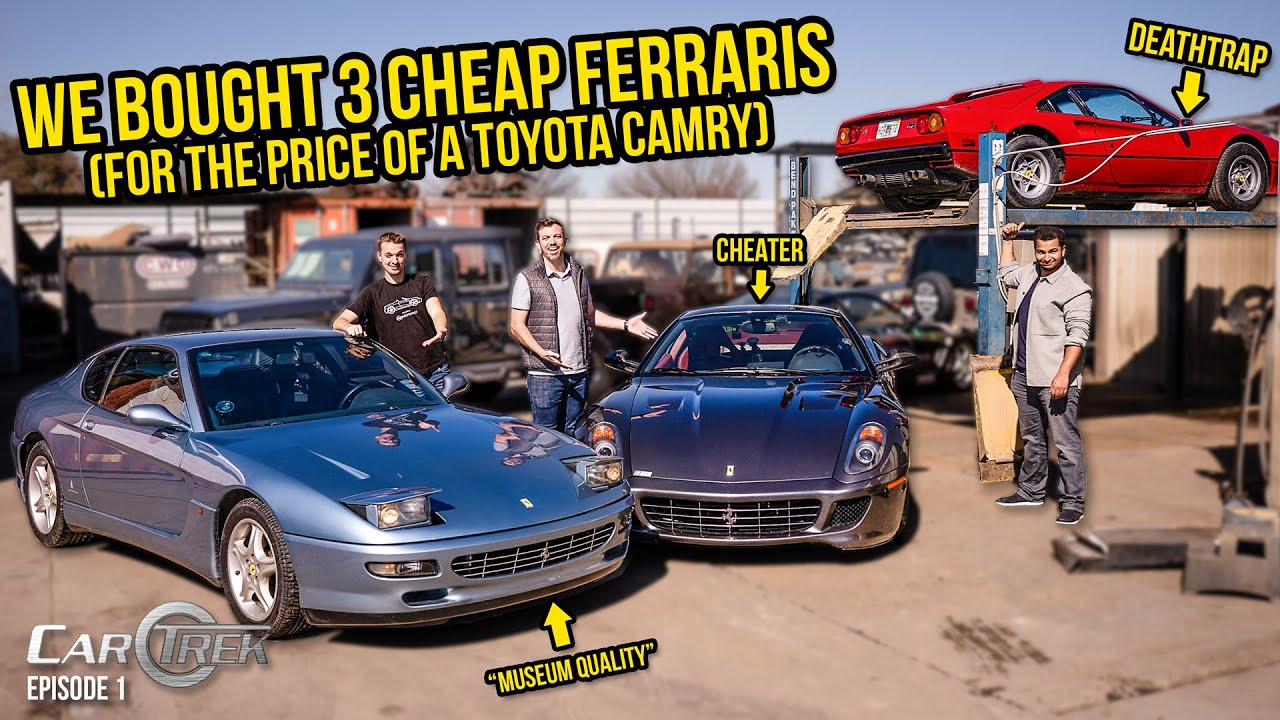 Мы купили 3 дешёвых Ferrari по цене Toyota Camry - Car Trek S4E1