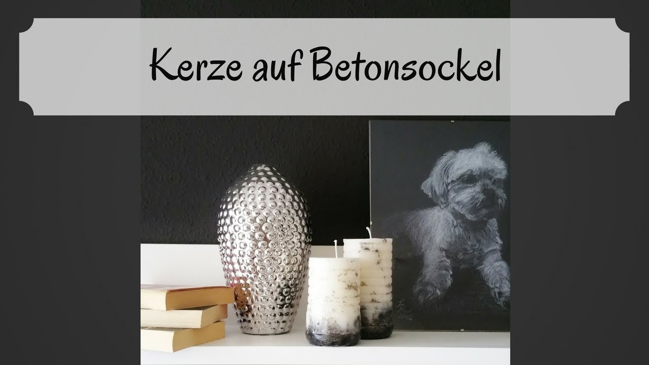 Kerze auf Betonsockel selber machen / DIY Handmade / upcycling