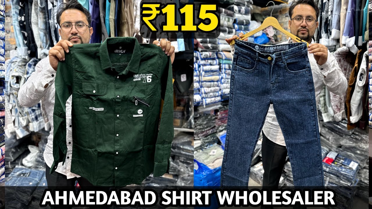 SHIRT MANUFACTURER AHMEDABAD / AHMEDABAD JEANS WHOLESALE MARKET / AHMEDABAD JEANS MANUFACTURERS