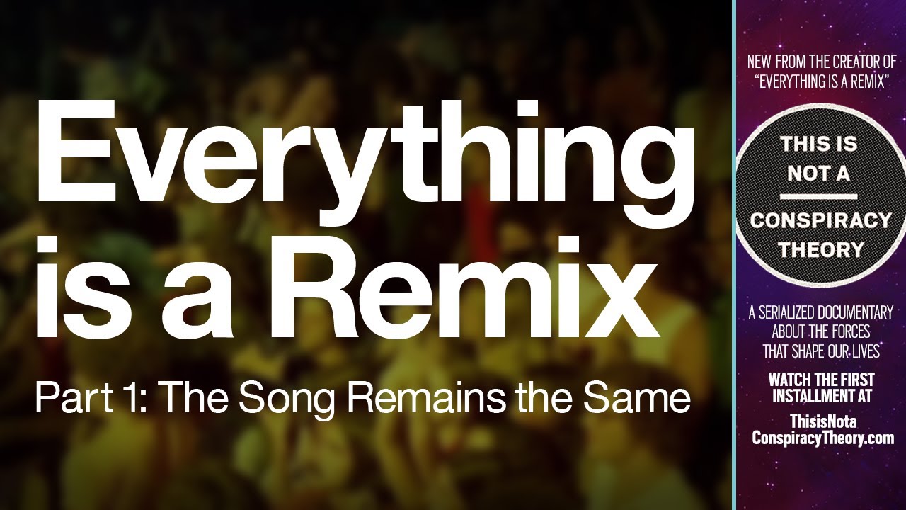 Everything is a Remix, часть 1: где смотреть