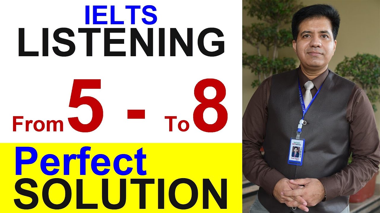 IELTS LISTENING FROM 5 TO 8 BAND || PERFECT SOLUTION BY Asad Yaqub