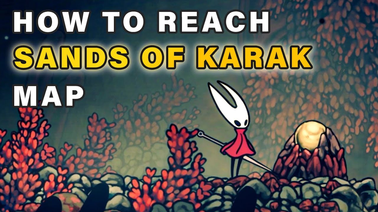 How to reach Sands of Karak Area Map ► Hollow Knight: Silksong