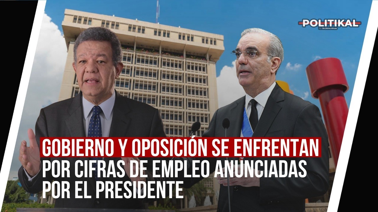 GOBIERNO Y OPOSICIÓN SE ENFRENTAN POR CIFRAS DE EMPLEO ANUNCIADAS POR EL PRESIDENTE