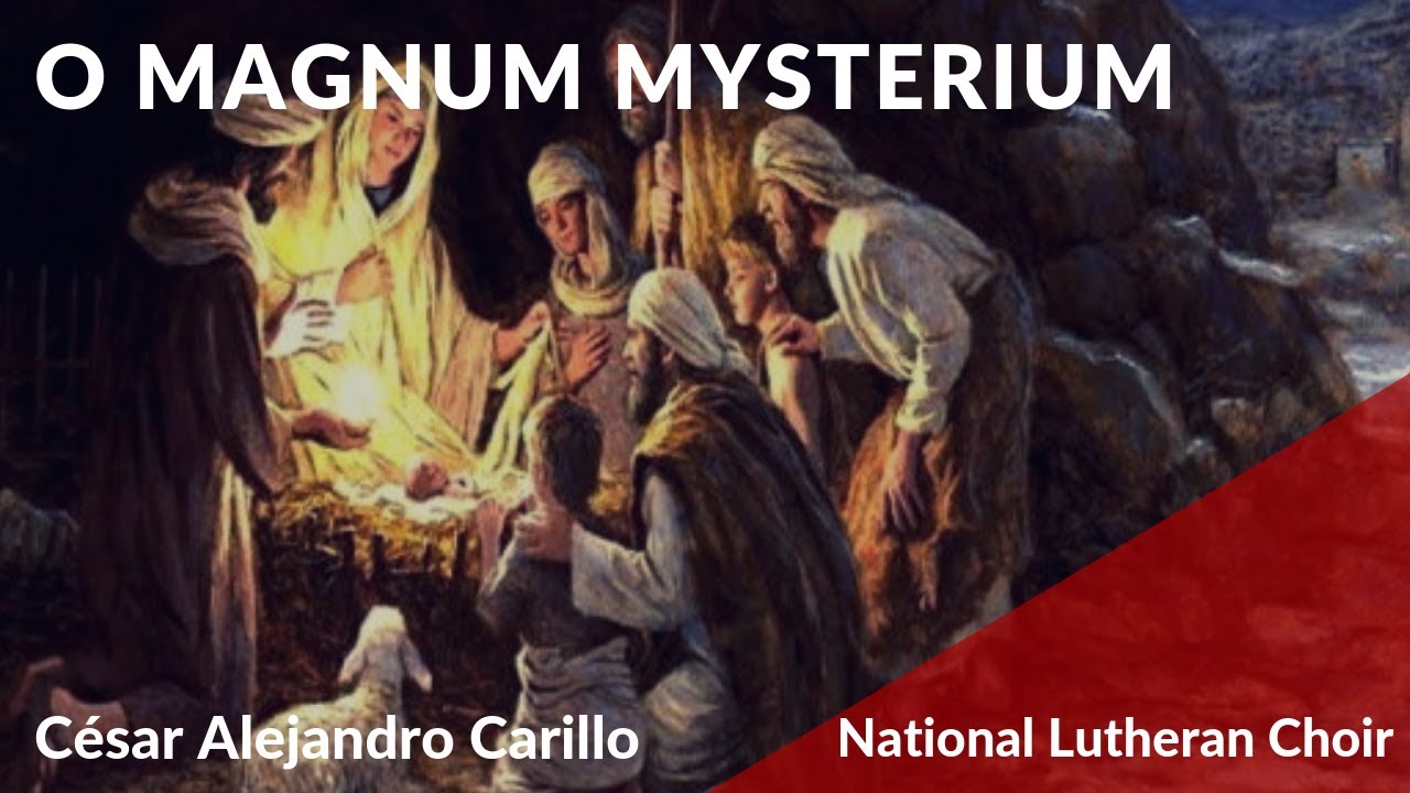 O Magnum Mysterium - Carrillo | National Lutheran Choir