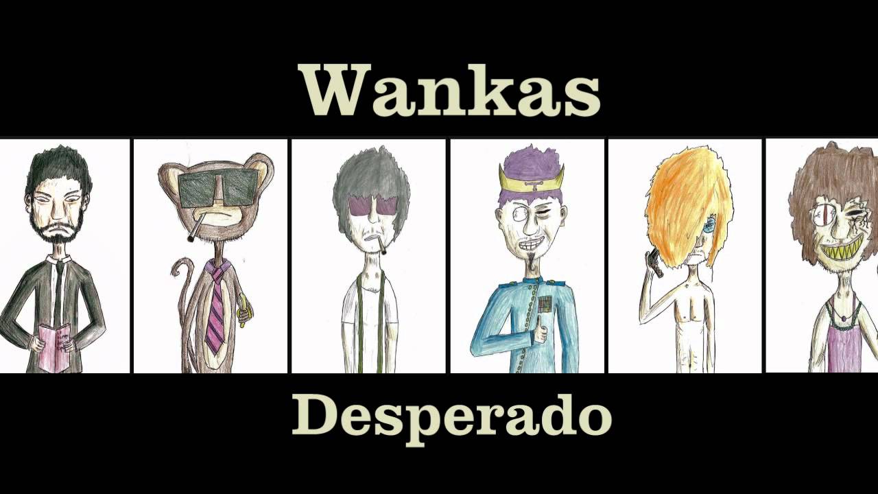 Wankas - Desperado