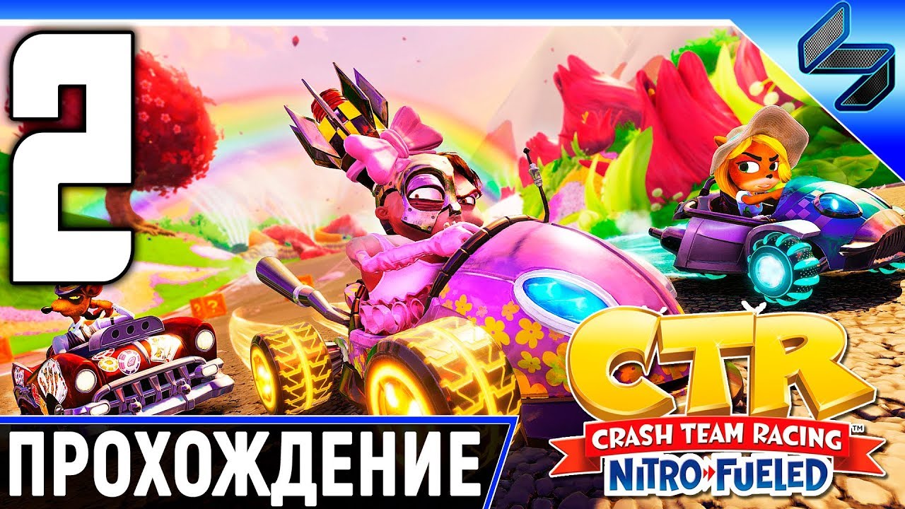 Crash Team Racing Nitro Fueled ➤ Прохождение На Русском Часть 2 ➤ Геймплей На PS4 Pro