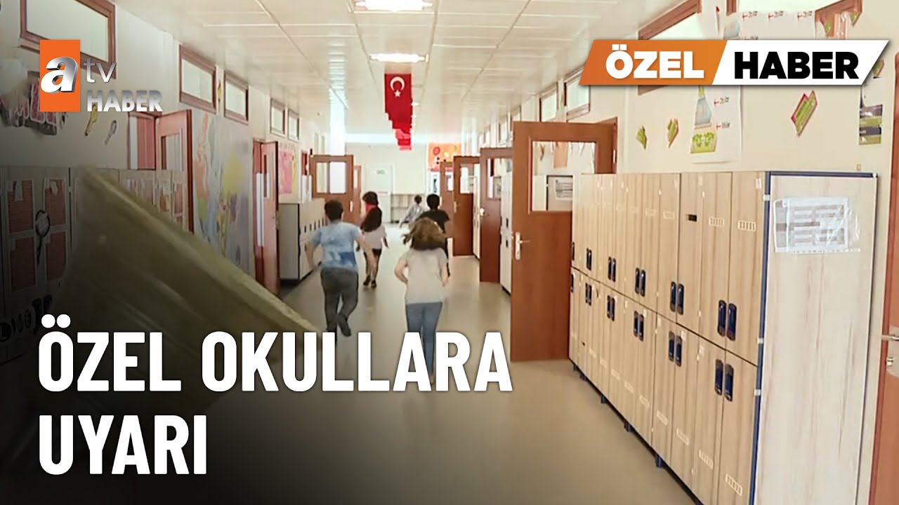 &Ouml;ZEL HABER - &Ouml;zel okullara uyarı - atv Ana Haber 27 Kasım