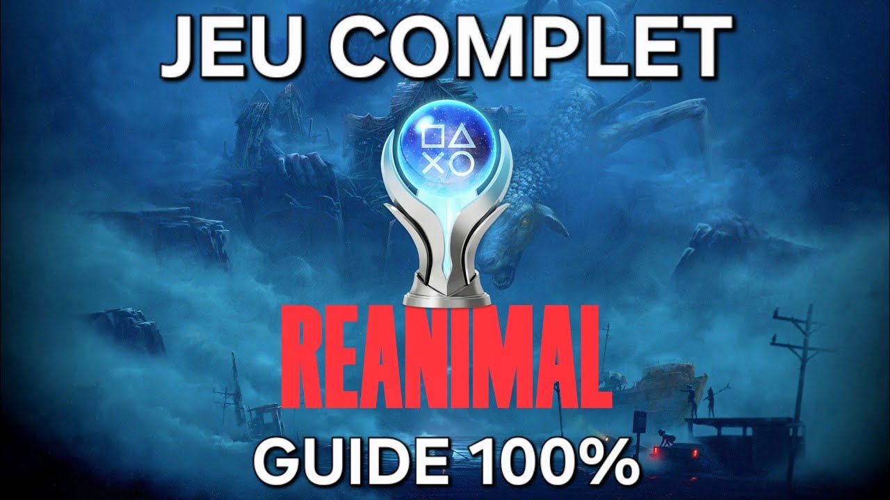 Reanimal &ndash; Guide 100% FR : JEU COMPLET (PC 4K)