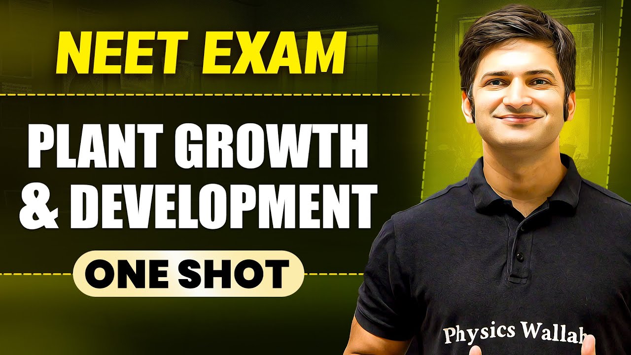 PLANT GROWTH & DEVELOPMENT in 1 Shot || All Concepts & PYQs Covered || Prachand NEET