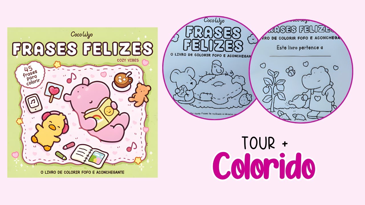 PINTANDO FRASES FELIZES | LANÇAMENTO COCO WYO | EFEITO DOURADO | TOUR + COLORIDO | PINTE COMIGO