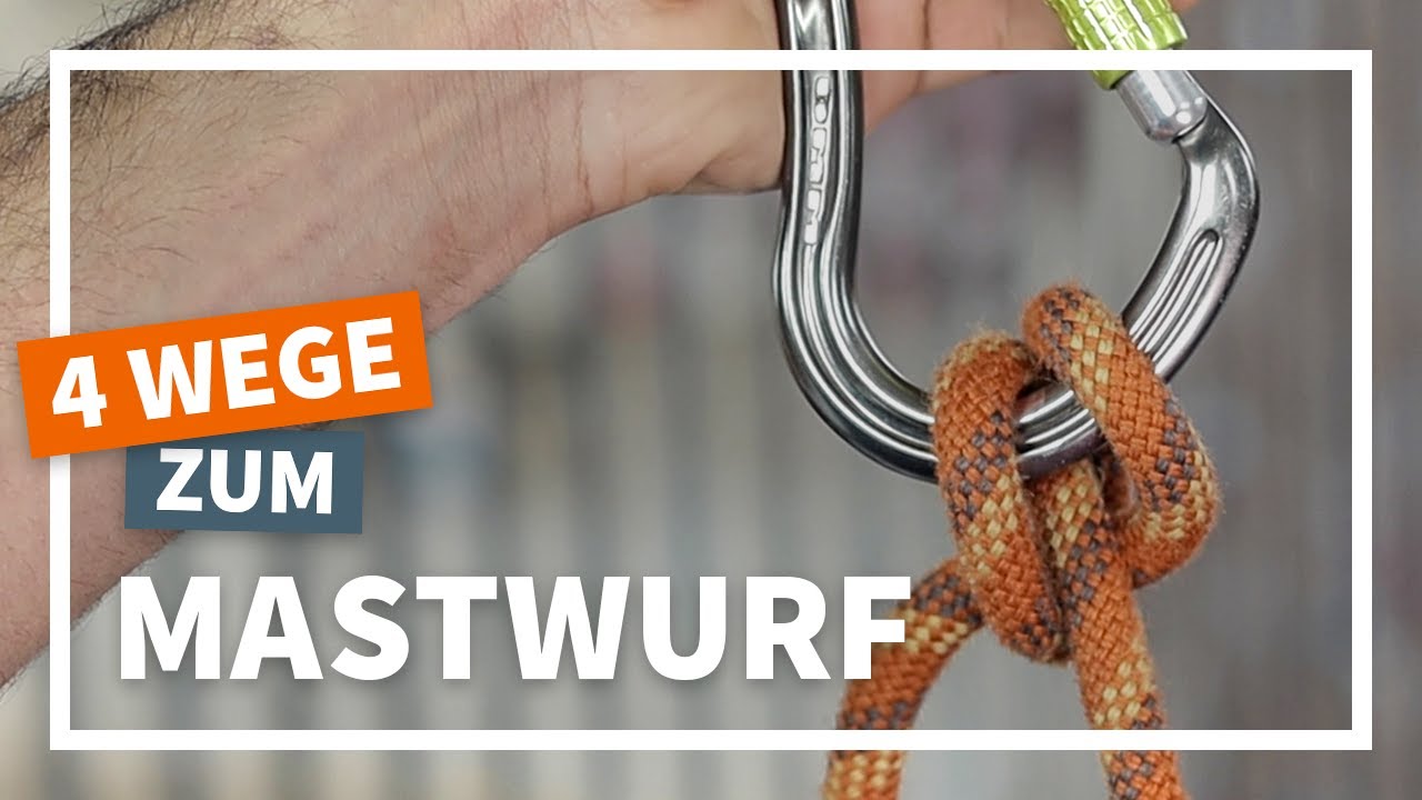 Mastwurf Anleitung | Einfach Klettern