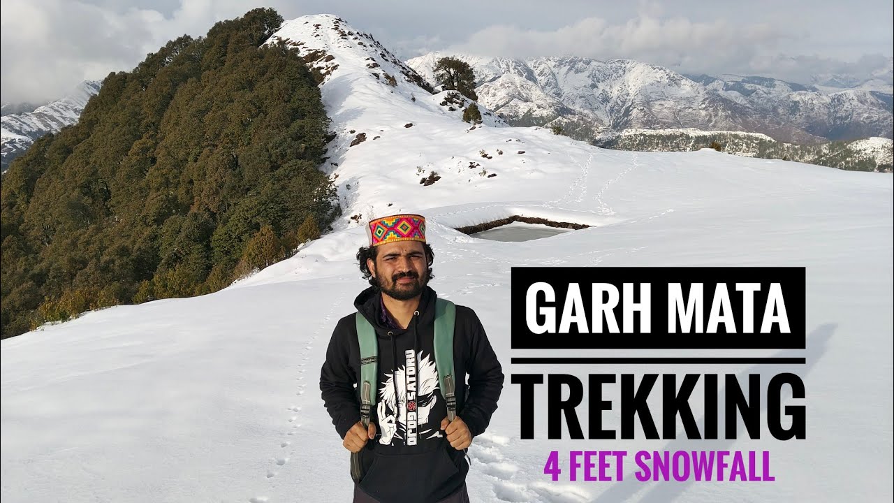 Garh Mata Mandir Trekking in winter 4 Feet Snowfall  | Gudru Garh 