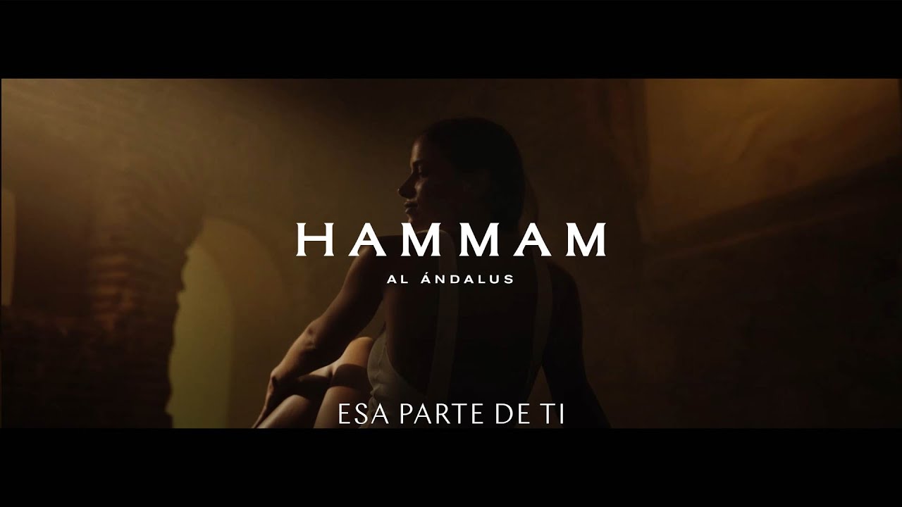 Hammam Al Ándalus - Esa parte de ti