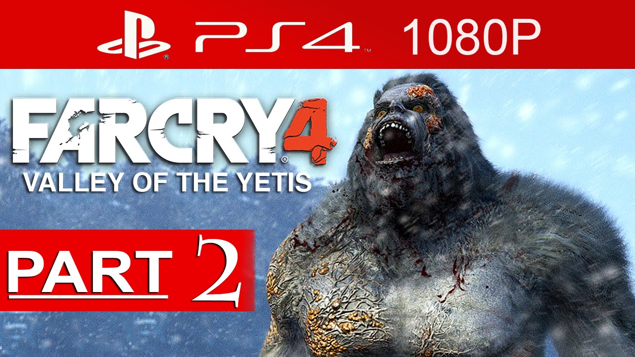 Far Cry 4 Valley Of The Yetis Gameplay Walkthrough Part 2 [1080p HD] - No Commentary