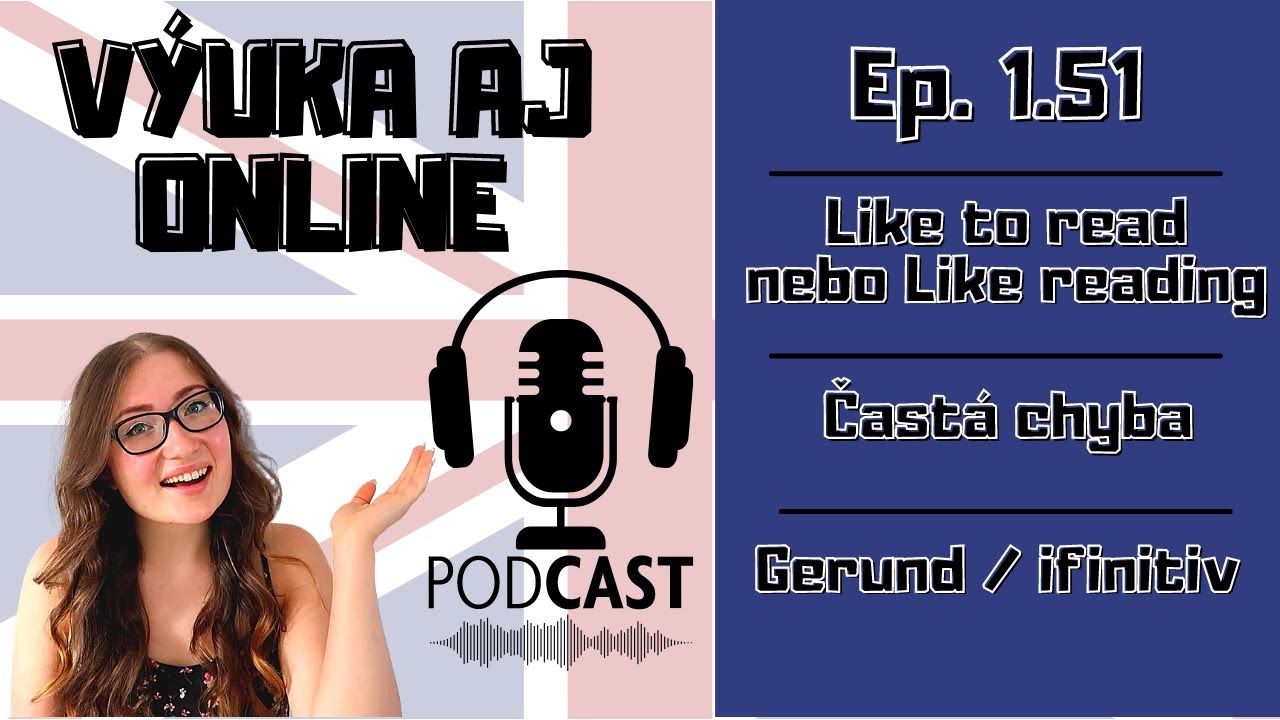Like reading nebo like to read? I Častá chyba I Gerund x infinitiv