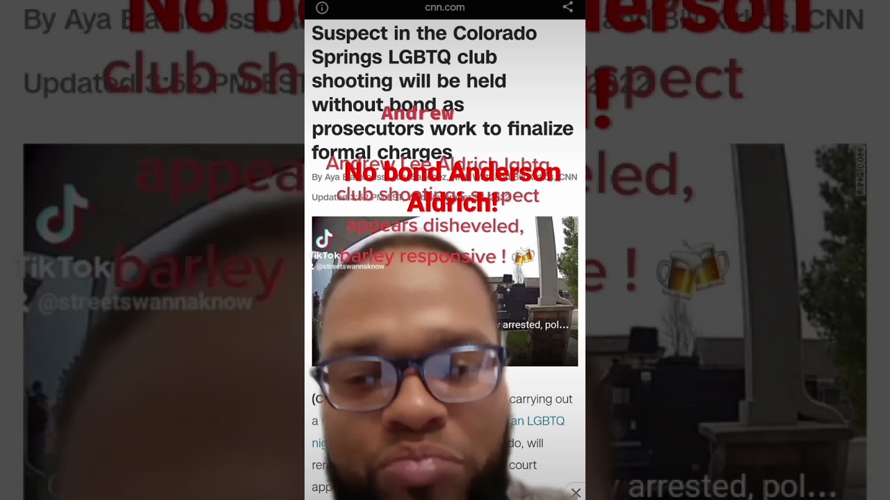 no bond Anderson Aldrich  5 dead 19 injured lgbtq club shooting!