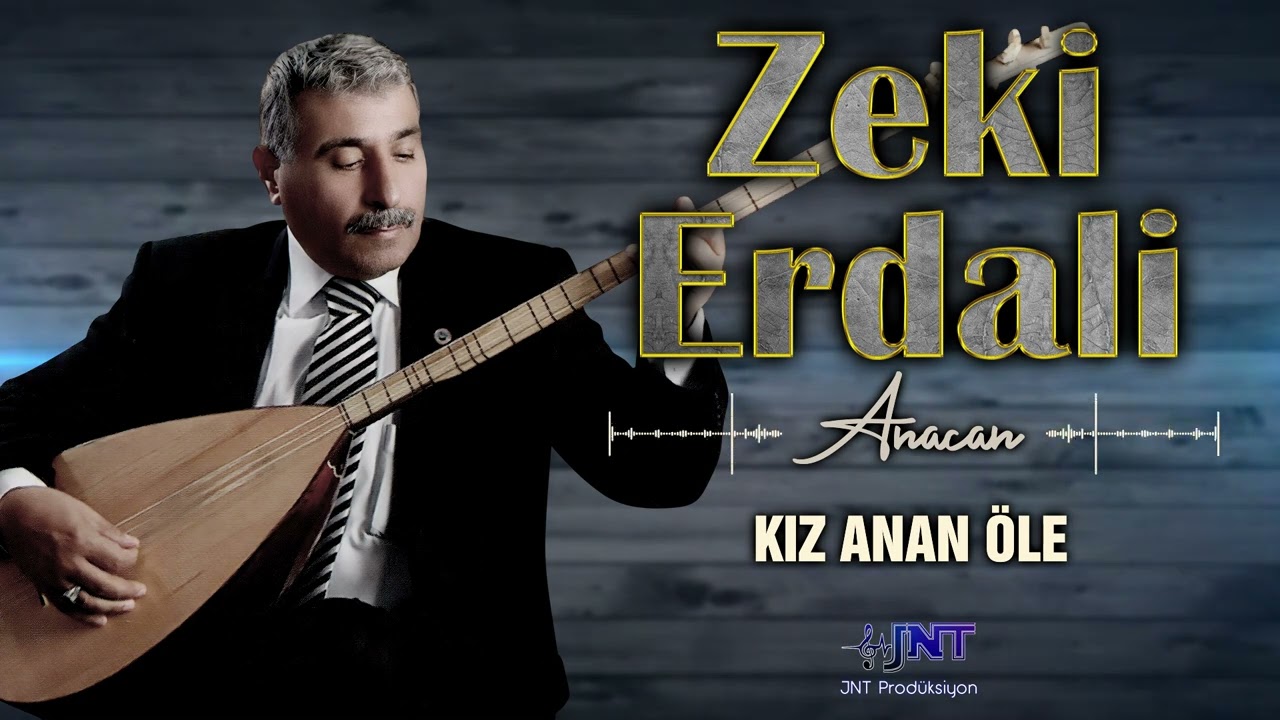 Zeki Erdali - Kız Anan &Ouml;le