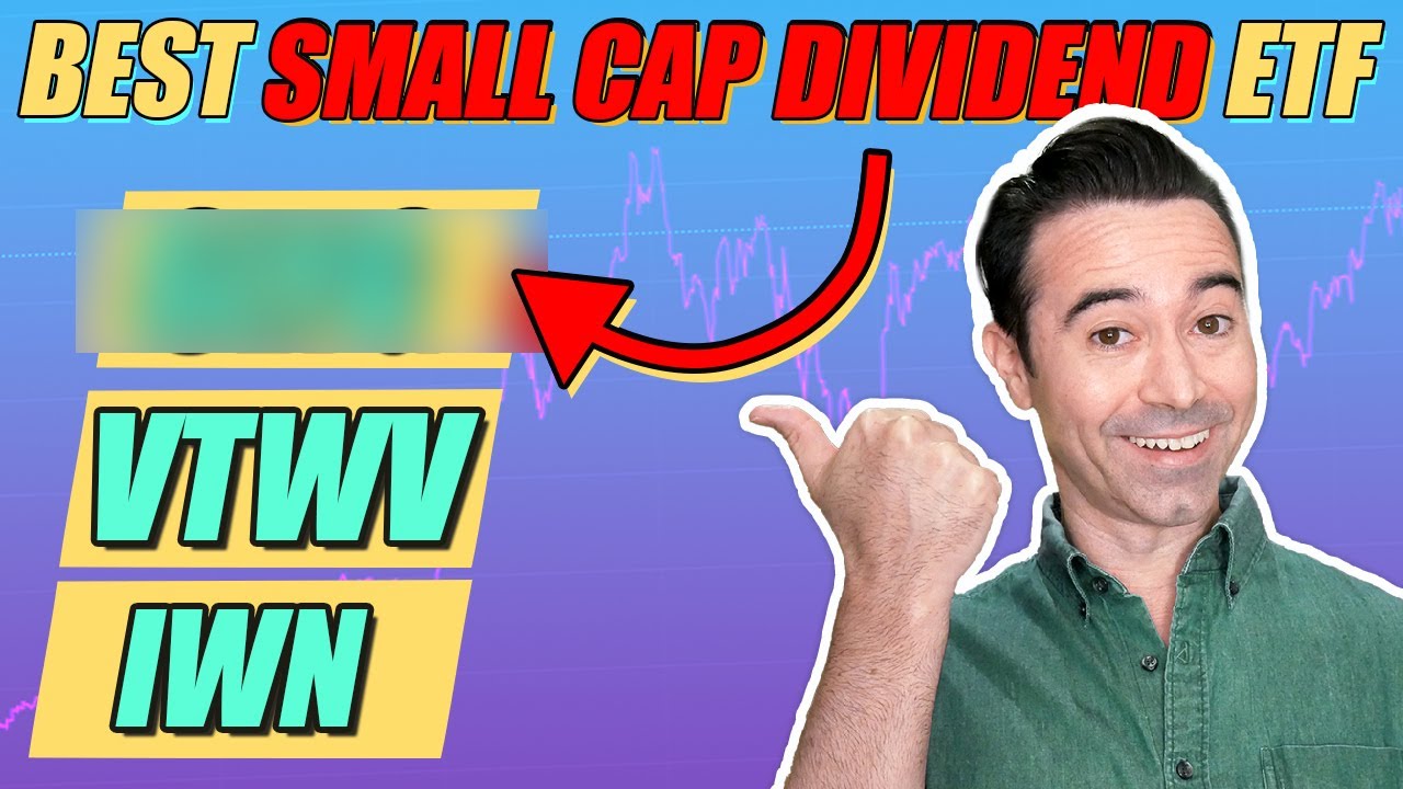 What's the Best Small Cap Dividend ETF? [ RFV, SMLV, VTWV, IWN, ISCV ]