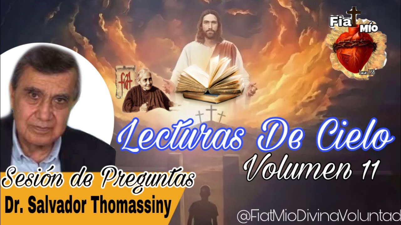 7 | Lecturas de Cielo | Volumen 11 (16, 17) | Sesión de  Preguntas con el Dr. Salvador Thomassiny.