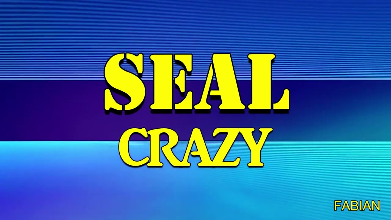 Seal - Crazy Karaoke