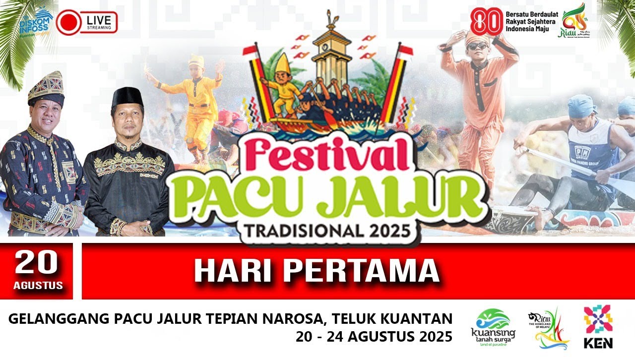 HARI PERTAMA FESTIVAL PACU JALUR TAHUN 2025