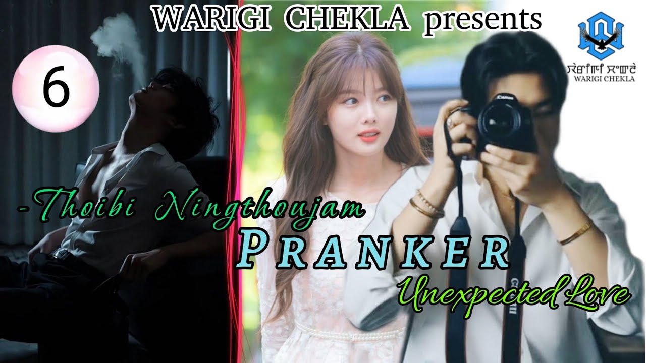 Pranker ~ Ep 06 ~ Thoibi Ningthoujam // Brinni