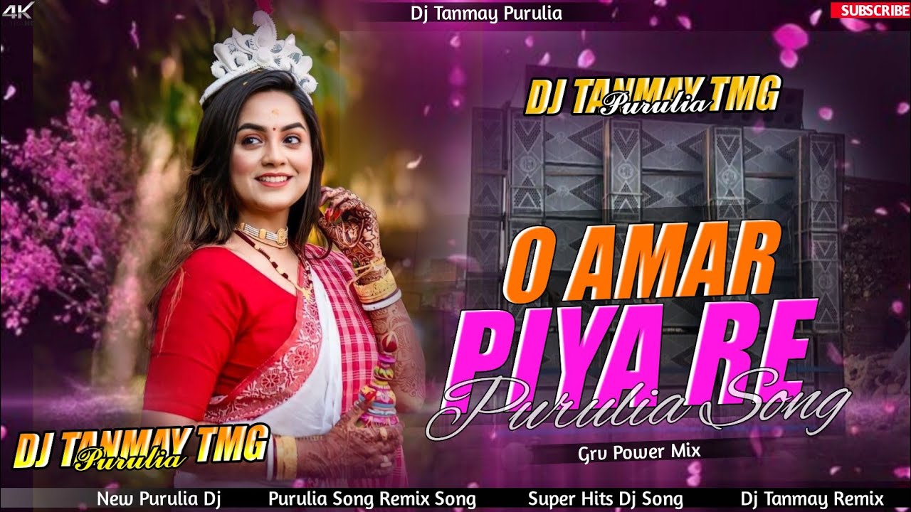 O Amar Piya Re Dj Song || New Purulia Dj Song Instagram Trending Song Grv Power Bass Mix Dj Tmg