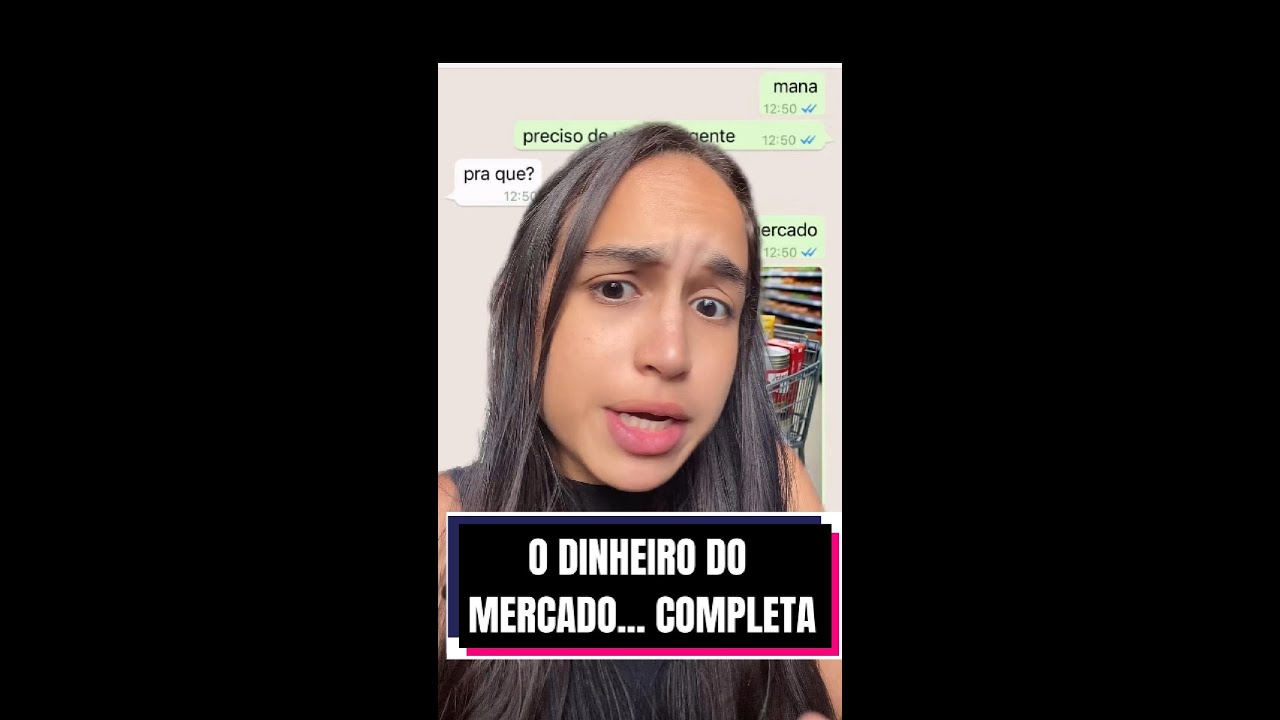 O dinheiro do mercado... HISTÓRIA COMPLETA