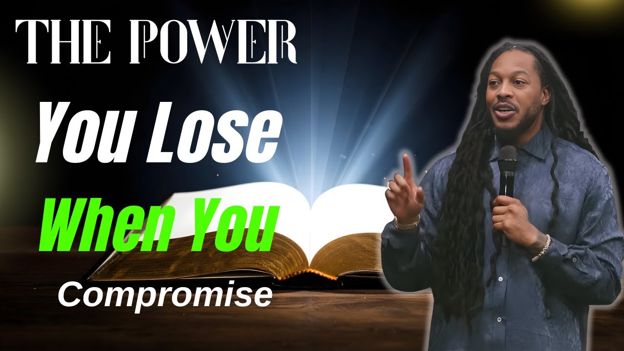 The Power You Lose When You Compromise  REVEALED  PROPHET LOVY L  ELIAS
