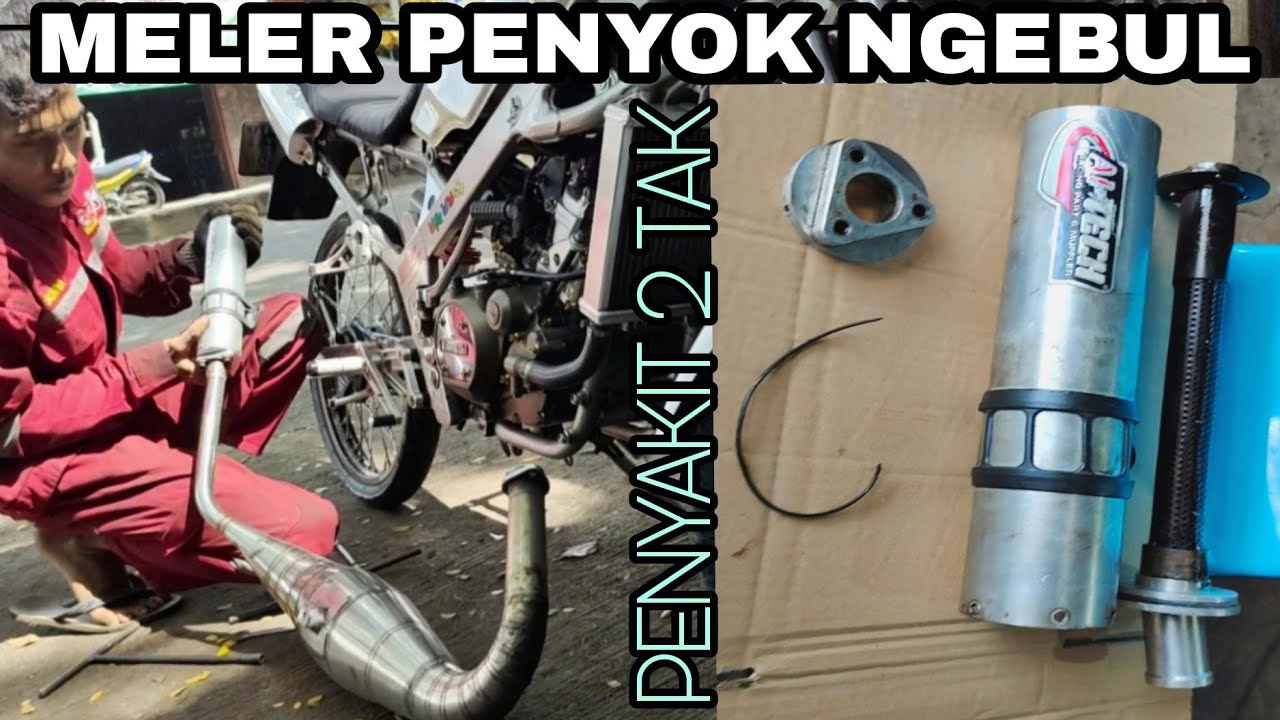 NGEBUL MELER PENYOK PENYAKIT 2 TAK YANG NYATA // CARA MEMPERBAIKI KNALPOT RACING AITECH KOLONG NINJA