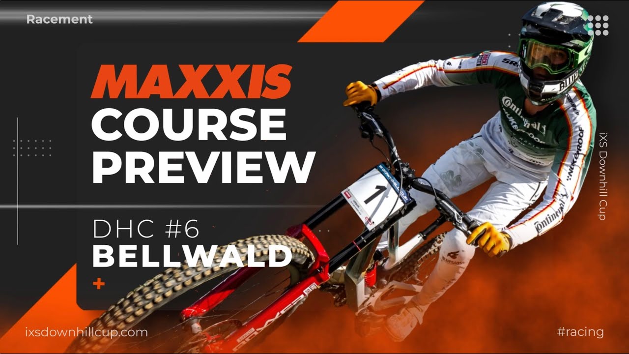 Maxxis Course Preview - DHC #6 Bellwald 🇨🇭 2024